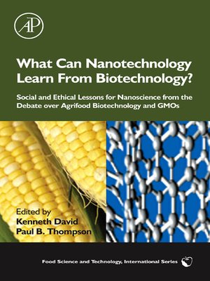 What Can Nanotechnology Learn From Biotechnology By